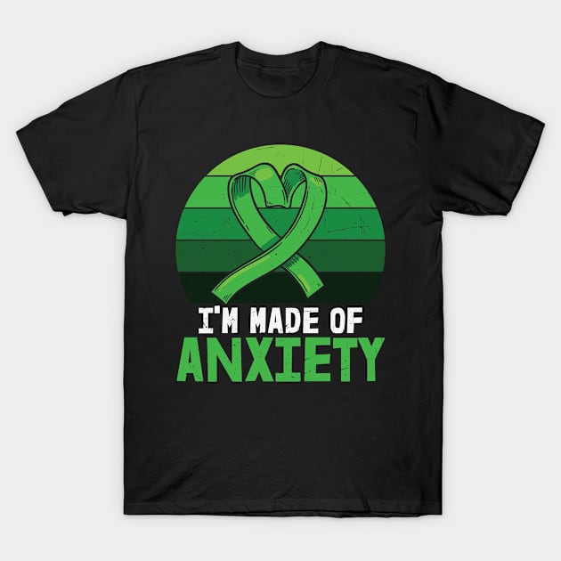 I'm Made Of Anxiety Mental Health T-Shirt by WoollyWonder